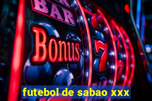 futebol de sabao xxx